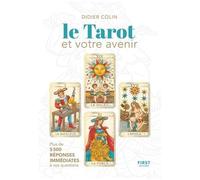 Le Tarot Et Votre Avenir - Le Livre Des Interprétations Et Des Évolutions Probables, Avec 1 Jeu De 22 Cartes À Détacher
