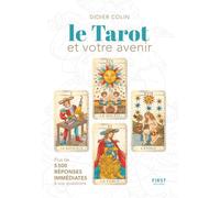 Didier Colin – Le tarot et votre avenir – Plus de 5 500 réponses immédiates – First, broché – Essai