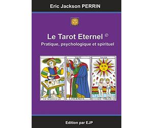 Le Tarot éternel: VERSION MAI 2020