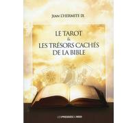 Le tarot & les tresors caches de la bible - Jean L'Hermite IX - Presses Du Midi - broché - Essai