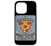 Le Tarot m'a Dit de Commander Une Pizza Carte Humoristique Coque pour iPhone 14 Pro Max