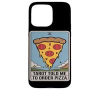 Le Tarot m'a Dit de Commander Une Pizza Carte Humoristique Coque pour iPhone 15 Pro Max