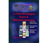 Le Tarot Mandragora, Cartes et Méthodes générales