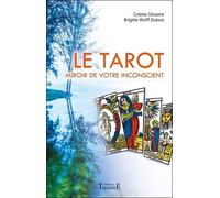 Le Tarot - Miroir De Votre Inconscient