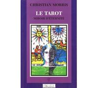 Le tarot, miroir d'éternité