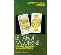 Le tarot moderne. Initiation et perfectionnement de la partie amicale à la compétition