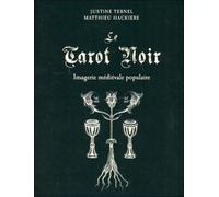 Le tarot noir - Imagerie médiévale populaire Epreuve - Matthieu Hackière - Vega Eds - Boîte ou accessoire - Jeux livres objets