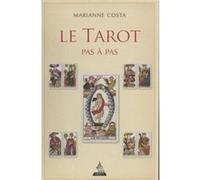 Le Tarot pas à pas Marianne Costa (Auteur)