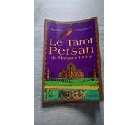 Le tarot persan de Madame Indira: Méthode d'interprétation