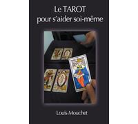 Le Tarot Pour S'aider Soi-Même