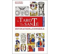 Le tarot pour votre santé - Divination & conseils