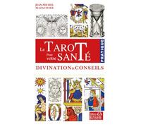 Le tarot pour votre santé - Divination & conseils