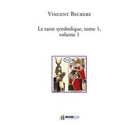 Le tarot symbolique, tome 1, volume 1