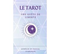 Le Tarot: Une Quête de Liberté