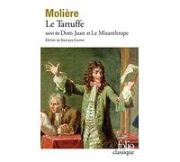 Le Tartuffe, Dom Juan, Le Misanthrope