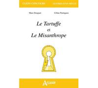 Le Tartuffe et le misanthrope - DOUGUET MARC/PARINGAUX - Atlande Eds - broché - Scolaire / Universitaire