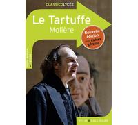Le Tartuffe Nouvelle édition avec cahier photos - Molière - Belin Education - Gallimard - broché - Scolaire / Universitaire