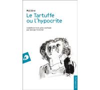 Le Tartuffe ou l’hypocrite Comédie en trois actes restituée par Georges Forestier - Molière - Portaparole France - broché - Théâtre