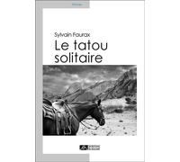 Le tatou solitaire - Sylvain Faurax - Du Volcan Eds - broché - Roman