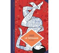 La petite Bédéthèque des Savoirs - Tome 8 - Le Tatouage. Histoire d'une pratique ancestrale.