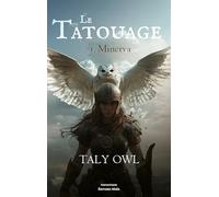 Le Tatouage, I. Minerva