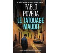 Le Tatouage Maudit: Gabriel Caballero - Thriller psychologique, polar méditerranéen