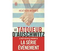 Le tatoueur d'Auschwitz Heather Morris (Auteur), Jocelyne Barsse (Traduction)