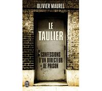Le taulier: Confessions d'un directeur de prison