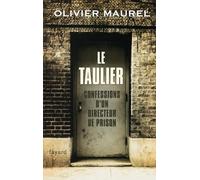 Le Taulier: Confessions d'un directeur de prison