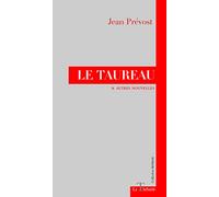 Le taureau: Et autres nouvelles