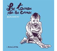 Le taureau par les cornes Sélection officielle Angoulême 2021 - Morvandiau Morvandiau - L'association - broché - Bande dessinée