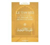 Le tawhid-Le dogme du monotheisme