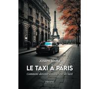 Le taxi à Paris - Comment devenir conducteur de taxi