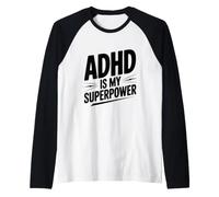Le TDAH est ma Superpuissance Manche Raglan