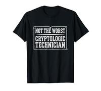 Le Technicien en cryptologie n'est Pas Le Pire Sarcastique drôle T-Shirt