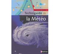 Le techniguide de la météorologie