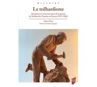 Le teilhardisme Réception et travestissement de la pensée de Teilhard de Chardin en France (1955-1968) - Merce Prats - Presses Universitaires Rennes - broché - Etude