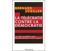 La Télécratie Contre La Démocratie - Lettre Ouverte Aux Représentants Politiques