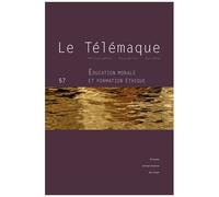 Le Télémaque, N° 57 - Éducation Morale Et Formation Éthique