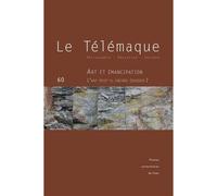 Le Telemaque, N 60/2021 - Art Et Emancipation - L'art Peut-Il Encore