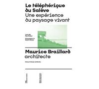 Le telepherique du saleve une experience du paysage vivant Edition bilingue français-anglais - M. Baillard - Deux-Cent-Cinq Editions - broché - Monographie