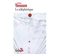 Sylvain Tesson – Le téléphérique et autres nouvelles – Poche