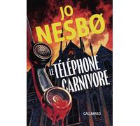 Le téléphone carnivore - Jo Nesbo - Gallimard - broché - Roman