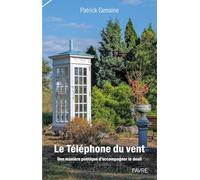 Le téléphone du vent - Une manière poétique d'accompagner le deuil