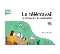 Le Télétravail - 50 Questions Clés & Réponses Claires