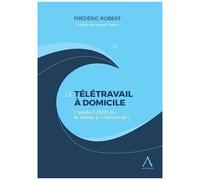 Le Télétravail À Domicile - L'après-Covid Ou Le Retour À "L'anormal