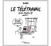 Le télétravail, je me marre !!!