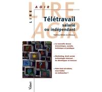 Le télétravail salarié ou indépendant