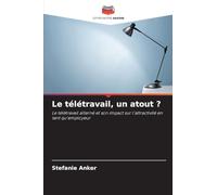 Le télétravail, un atout ?