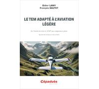 Le TEM adapté à l’aviation légère. De l’intérêt de relier le TEM aux compétences pilote (gestion des menaces et des erreurs)